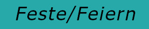 Feste / Feiern